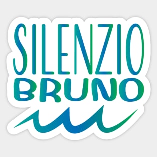 Silenzio Bruno Sticker